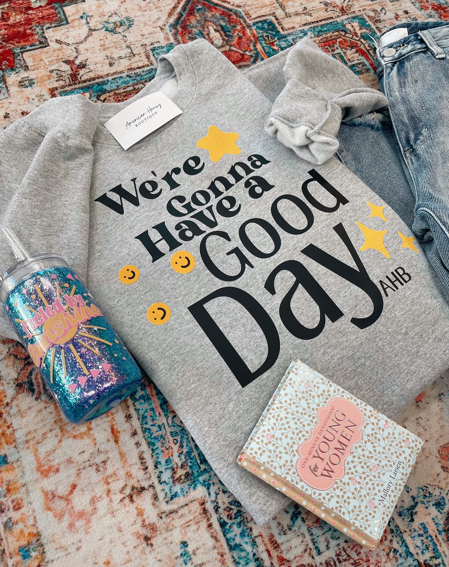 We’re gonna have a good day sweatshirt
