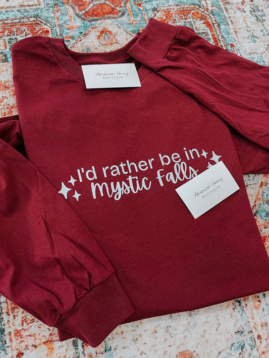 I’d rather be in Mystic Falls Long Sleeve Tee