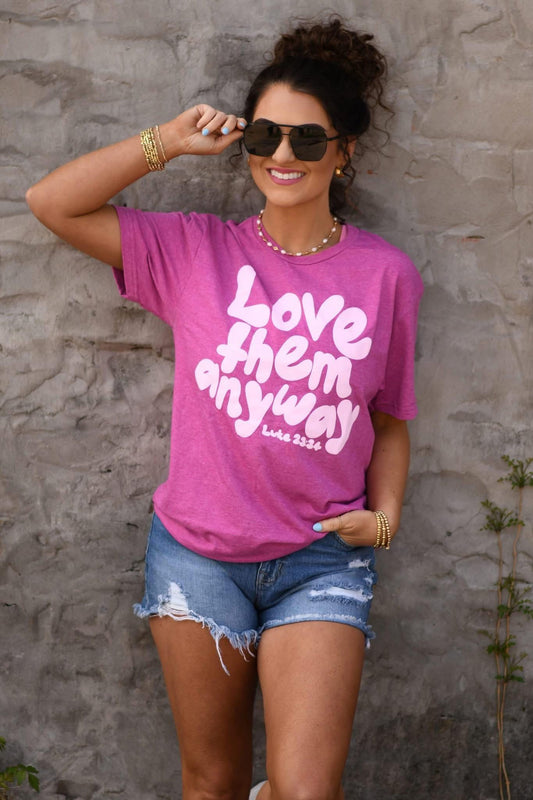 Love Them Anyway T-shirt